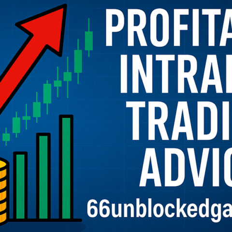 Profitable Intraday Trading Advice 66unblockedgames.com