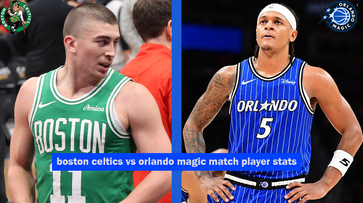 boston celtics vs orlando magic match player stats