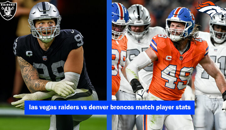 las vegas raiders vs denver broncos match player stats