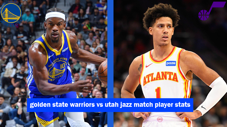 golden state warriors vs utah jazz match player stats