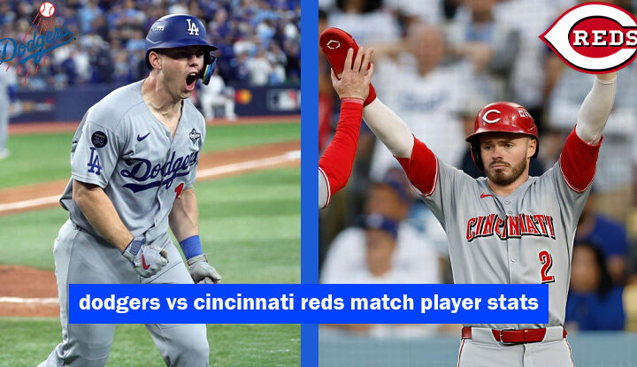 dodgers vs cincinnati reds match player stats