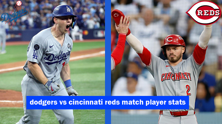 dodgers vs cincinnati reds match player stats