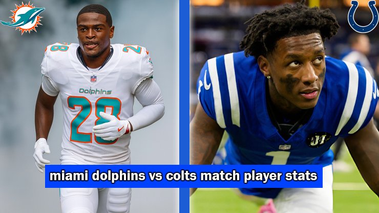 miami dolphins vs colts match player stats