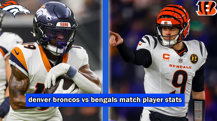 denver broncos vs bengals match player stats