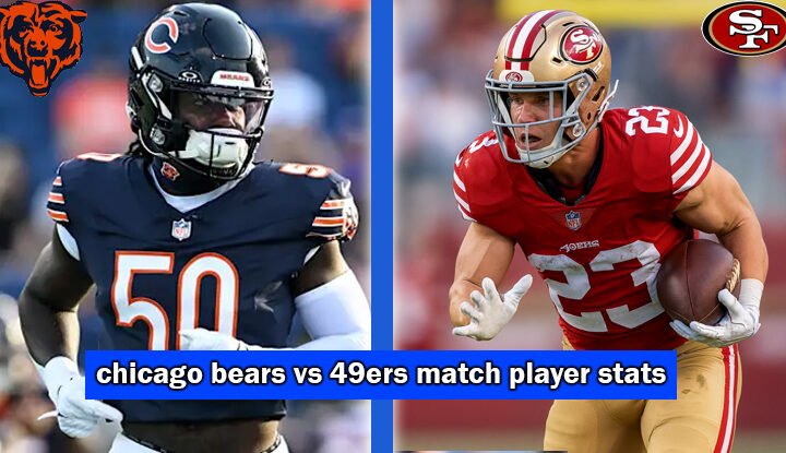 chicago bears vs 49ers match player stats